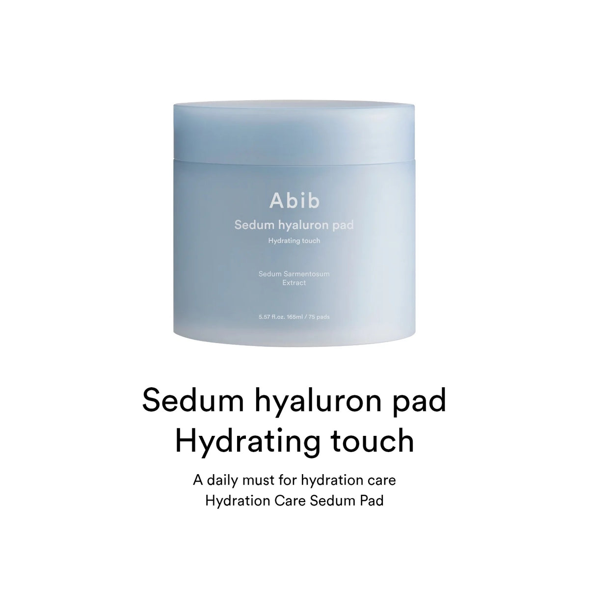 Abib Sedum Hyaluron Pad Hydrating Touch — Discos hidratantes 75 unidades